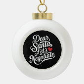Boule En Céramique Cher Père Noël Négocions un cadeau de Noël amusant (Devant)