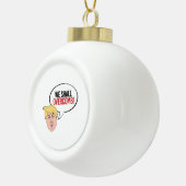 Boule En Céramique Citation stupide d'atout - nous overcomb (Droite)