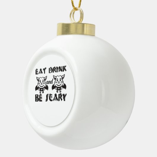 Boule En Céramique Eat Drink And Be Scary Aesthetic Unique (Droite)