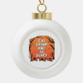 Boule En Céramique Eat Drink And Be Scary Halloween Design Creative S (Devant)