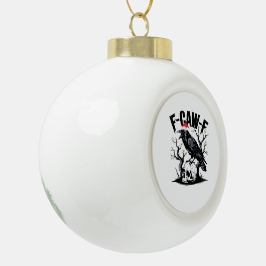 Boule En Céramique F-Caw-F Essential Funny Quote (Gauche)
