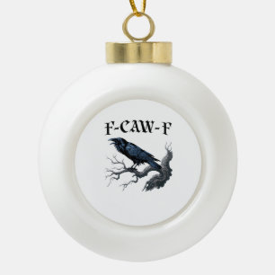 Boule En Céramique F-Caw-F Oiseau Drôle Corbeau