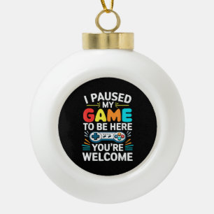 Boule En Céramique J'Ai Suspendu Mon Jeu Pour Être Ici Chemise Hommes