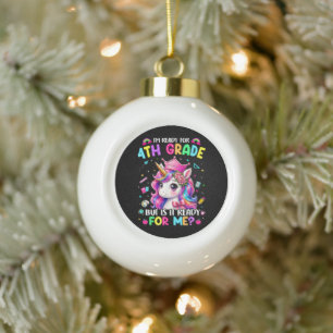 Boule En Céramique Je suis prêt pour la licorne de 4e année Premier j