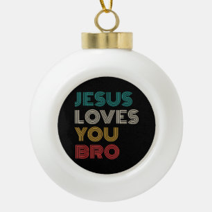 Boule En Céramique Jésus Vous Aime Bro, Drôle Foi Chrétienne Rétro