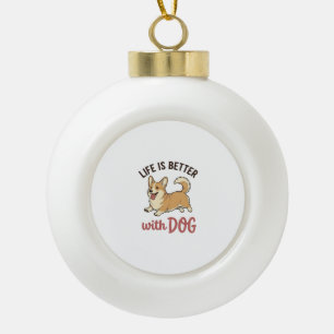 Boule En Céramique Jolie conception de la vie de chien Corgi est meil