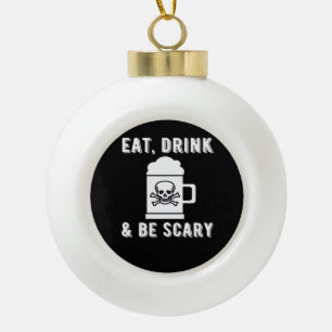 Boule En Céramique Manger Boire Et Être Effrayant Bière D'Halloween V