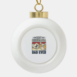 Boule En Céramique Meilleur père Chihuahua de tous les temps Design d