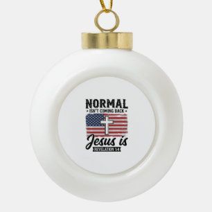 Boule En Céramique Normal Ne Revient Pas Jésus Révélation T-Shirt_1