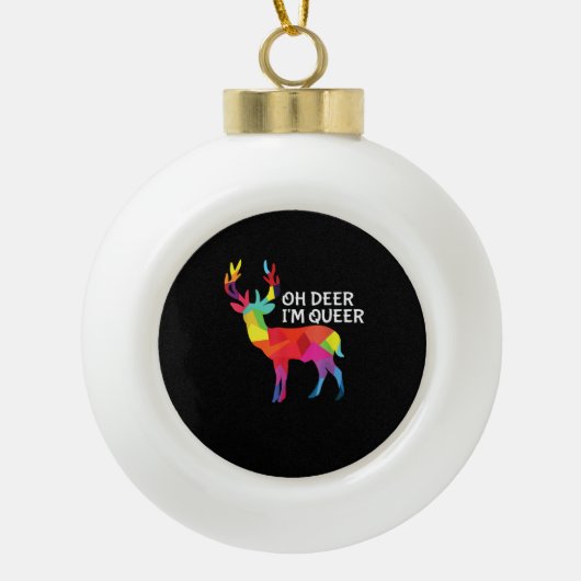 Boule En Céramique Oh Deer Queer Funny Pun LGBT Pride Design (Devant)