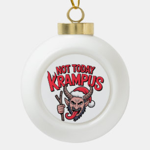 Boule En Céramique Pas aujourd'hui Krampus Noël drôle Krampus méchant