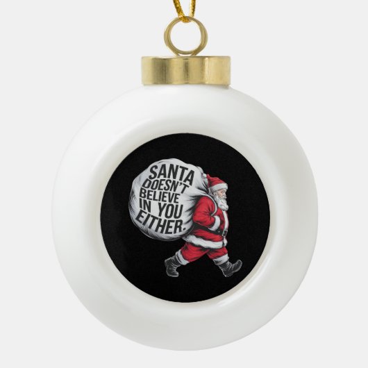 Boule En Céramique Père Noël ne croit pas en vous non plus Team Père (Devant)