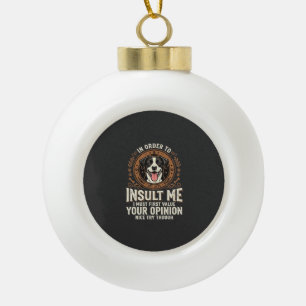 Boule En Céramique T-Shirt Chien Avis Drôle Insulte