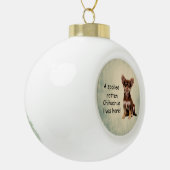 Boule En Céramique Un Chihuahua pourri Spoché vit ici (Gauche)