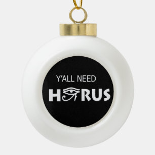 Boule En Céramique Vous avez besoin d'Horus