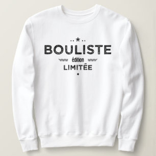 Bouliste edition limitée trui