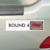 bound4life copy, BOUND 4 Bumpersticker (Op auto)