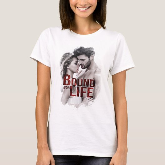 Boundfor Life T-Shirt (Voorkant)