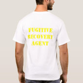 Bounty Hunter/Fugitive Recovery Agent T Shirten T-shirt (Achterkant)