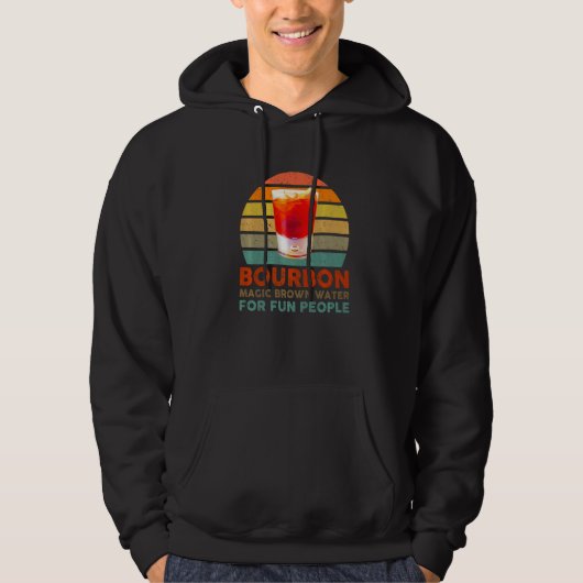 Bourbon Definition Magic Brown Water For Fun Peopl Hoodie (Voorkant)