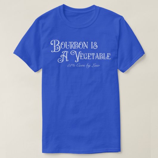 Bourbon is een plantaardige T-shirt (Design voorkant)