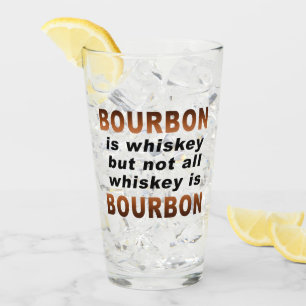 Bourbon is whiskey drank Highball pint Glas