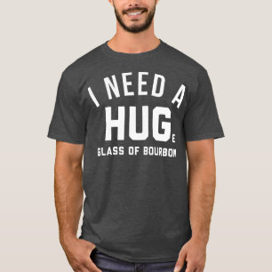 bourbon liefhebbers - cadeautjes ik heb een enorm t-shirt