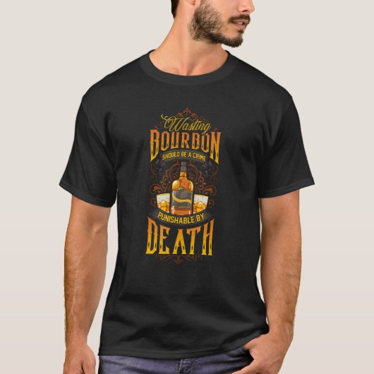 Bourbon Whiskey Alcohol Drunk Drinking Party T-shirt (Voorkant)