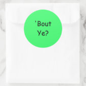 'Bout Ye ? - Stickers (rond) (Sac)