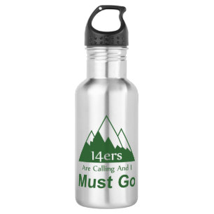 Bouteille D'eau 14ers Appelent Et Je Dois Y Aller