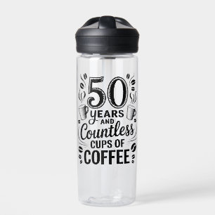 Bouteille D'eau 50 ans et d'innombrables tasses de café
