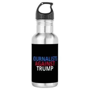 Bouteille D'eau Anti-Trump - Journalistes contre Trump