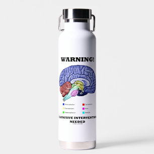 Bouteille D'eau Attention ! Intervention cognitive Humour néédéd b