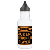 Bouteille D'eau Attention! Joueur euphonique étudiant ! (Droite)