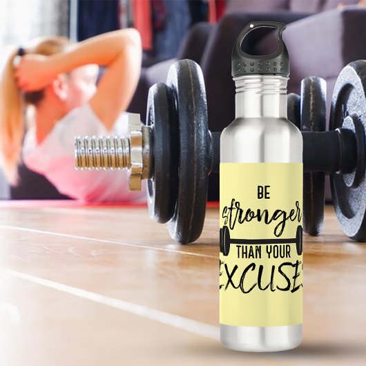 Bouteille D'eau Be Stronger than you Excuses Exercises