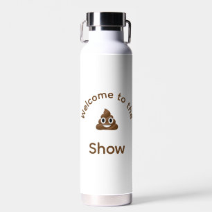 Bouteille D'eau Bienvenue au Poo Emoji Show personnalisé