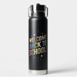 Bouteille D'eau Bienvenue Retour à l'école Enseignant Premier jour<br><div class="desc">Bienvenue Retour à l'école Enseignant Premier jour de l'école</div>