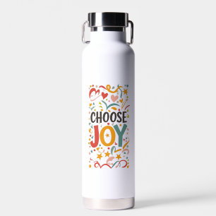 Bouteille D'eau Choisir la joie