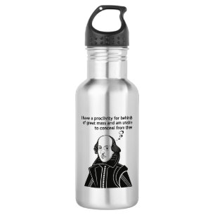 Bouteille D'eau Citation drôle de Shakespeare