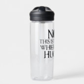 Bouteille D'eau Citation surnaturelle "Accrocher" (Extérieur)