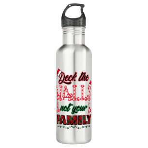 Bouteille D'eau Deck Les Halls Pas Votre Famille