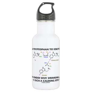 Bouteille D'eau Du tryptophane à la sérotonine (humour de chimie