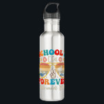 Bouteille D'eau Écoles Out Forever Retraité Enseignant Jour Dernie<br><div class="desc">Écoles Out Forever Retraité Enseignant Jour Dernier 2024</div>