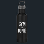 Bouteille D'eau En Acier Inoxydable Gym et Tonic - - Humour Gym -.png<br><div class="desc">Unique Gym Humours Tee - shirts & Gear de FitPhrase.com Acheter plus de dessins et de vêtements de sport ici : http://www.FitPhrase.com Y compris les Tee - shirts d'Humours de gym, Réservoirs d'Humours de gym, Sweat - shirts à capuche d'Humours de gym, Sacs de gym d'Humour de gym, Affiches d'...</div>