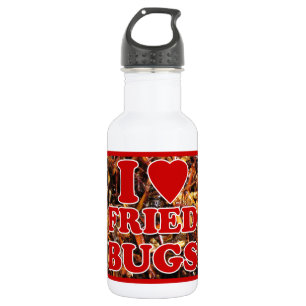 Bouteille D'eau En Acier Inoxydable I Love (Coeur) Fried Bugs / Insectes comestibles
