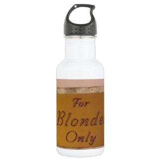 Bouteille D'eau En Acier Inoxydable Image de la plaque "Pour les Blondes seulement" en