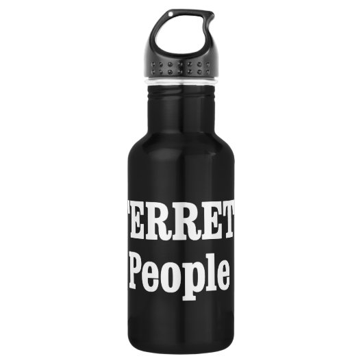 Bouteille D'eau En Acier Inoxydable Les FERRETS Sont Aussi Des Gens ! (Devant)