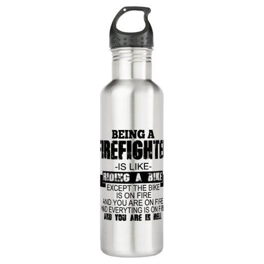Bouteille D'eau Être Pompier, C'Est Comme Faire Du Vélo Sauf (Devant)