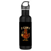 Bouteille D'eau F-Caw-F Coffee Chicken Rooster Funny Bird (Devant)