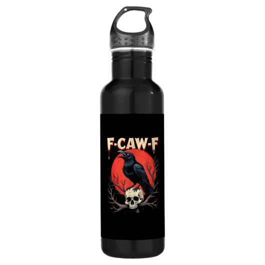 Bouteille D'eau F-Caw-F Crow Funny Gothic Raven Humor Style (Devant)